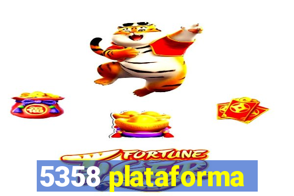 5358 plataforma